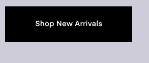 Shop New Arrivals
