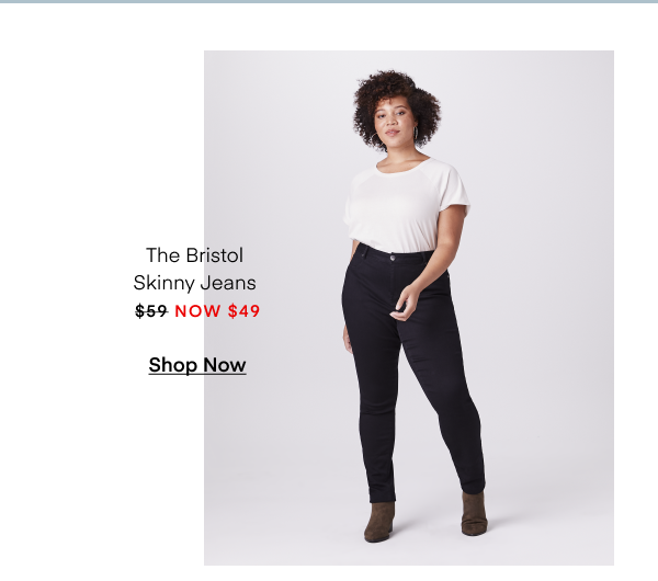 The Bristol Skinny Jeans