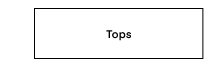 Tops